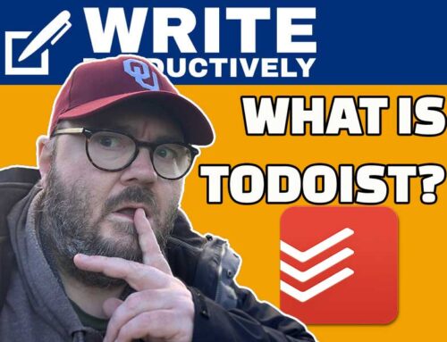 WRITE PRODUCTIVELY – What Is ToDoist? (And Why Writers Should Use It)